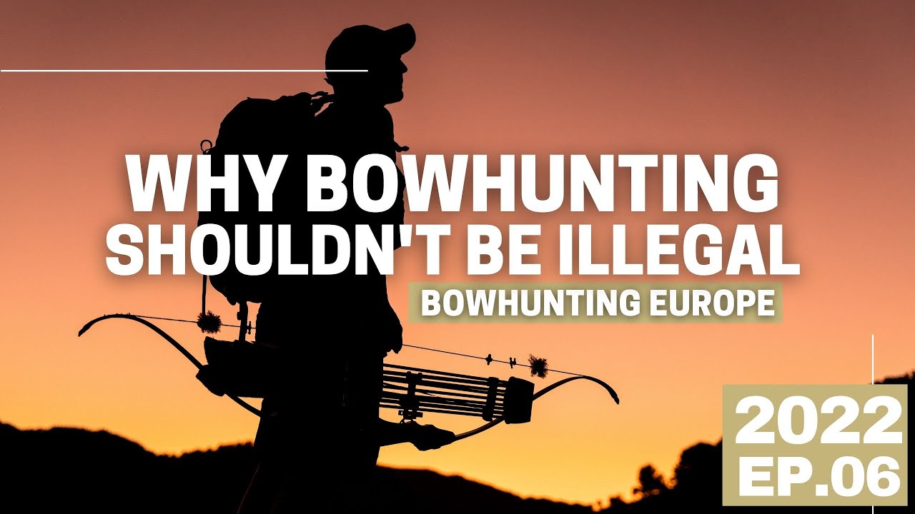 Why bowhtungin shouldn't be illegal